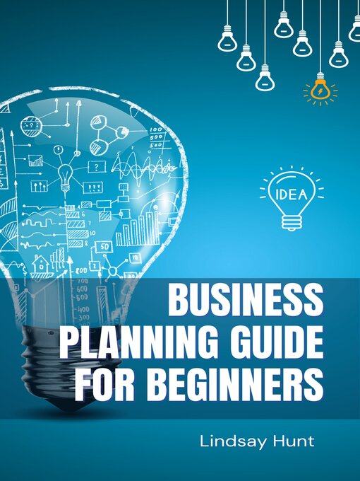 Title details for Business Planning Guide for Beginners by Lindsay Hunt - Available